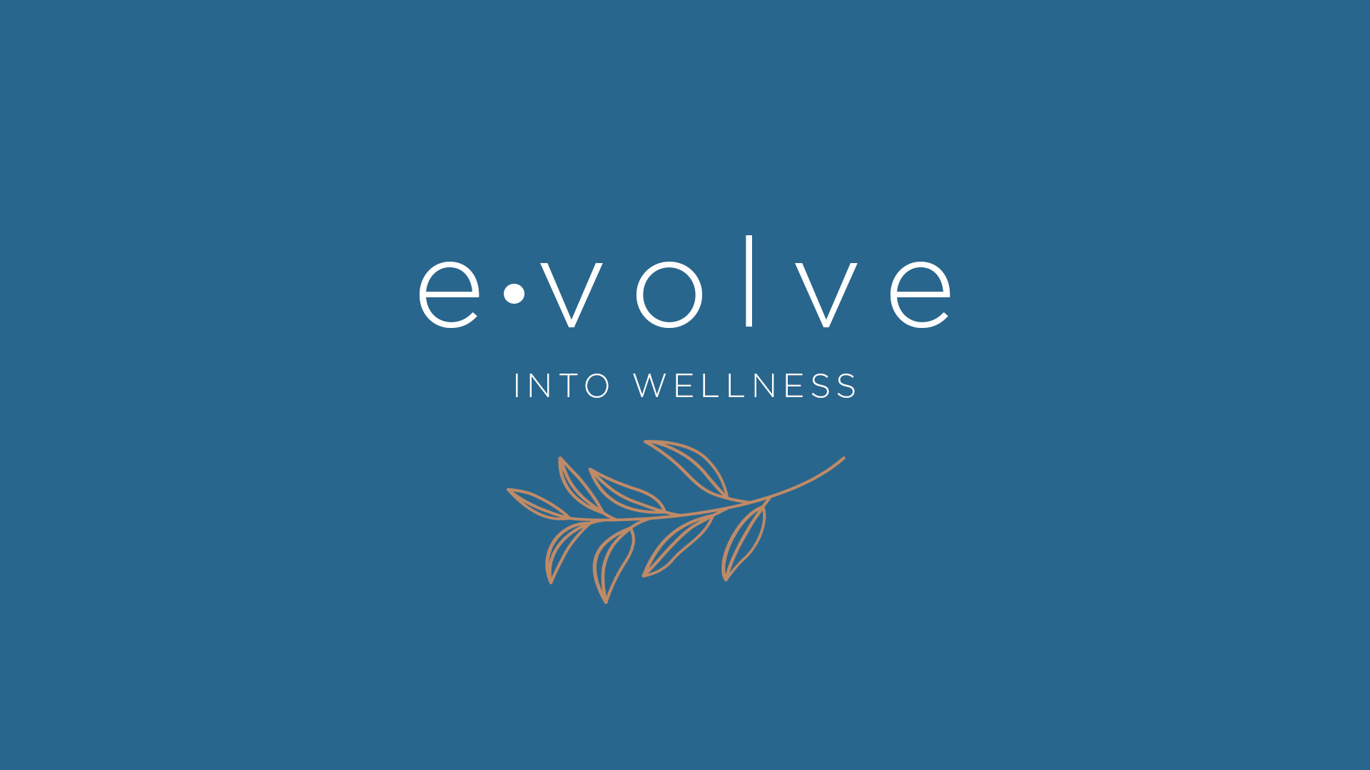 Evolve Into Wellness